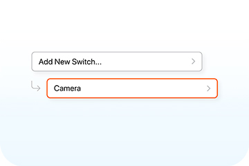 screenshot in iphone showing selecting camera as a new switch you can add